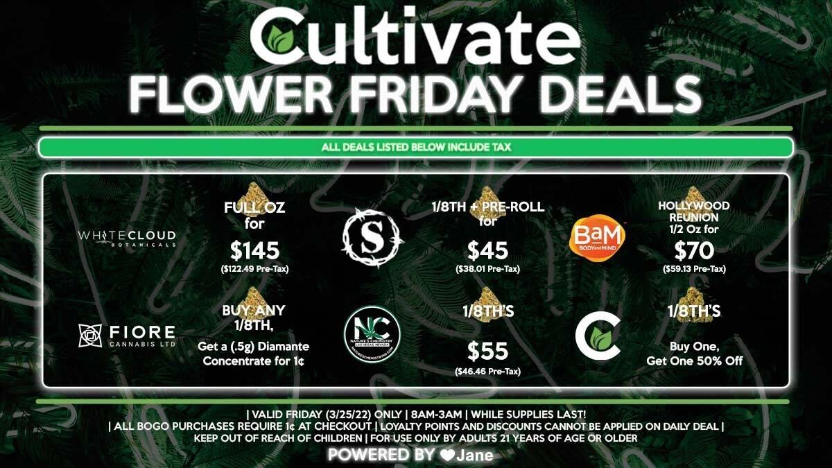 Cultivate Las Vegas Dispensary Daily Deals! Valid FRIDAY 3/25 Only | 8AM-3AM | While Supplies Last!