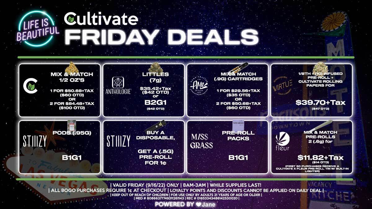 Cultivate Las Vegas Dispensary Daily Deals! Valid FRIDAY 9/16 Only | 8AM-3AM | While Supplies Last!