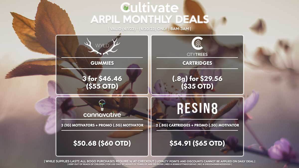 Cultivate Las Vegas Dispensary Daily Deals! Valid Month of APRIL 4/1-4/30 Only | 8AM-3AM | While Supplies Last!