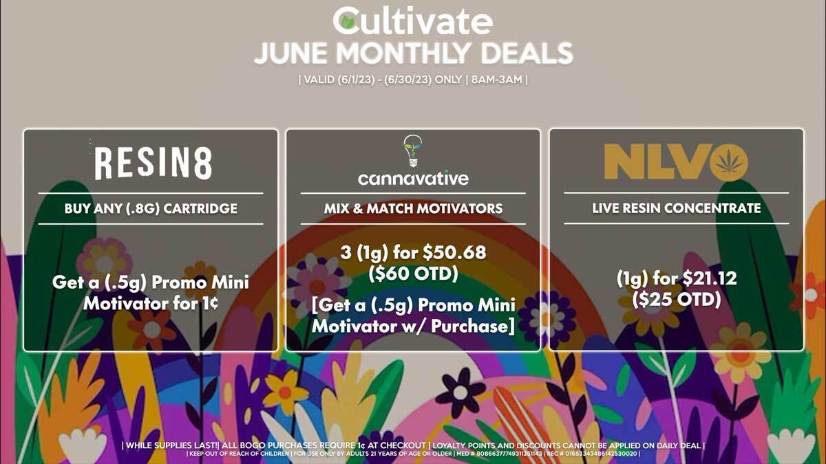 Cultivate Las Vegas Dispensary Daily Deals! Valid Month of June 6/1-6/30 Only | 8AM-3AM | While Supplies Last!