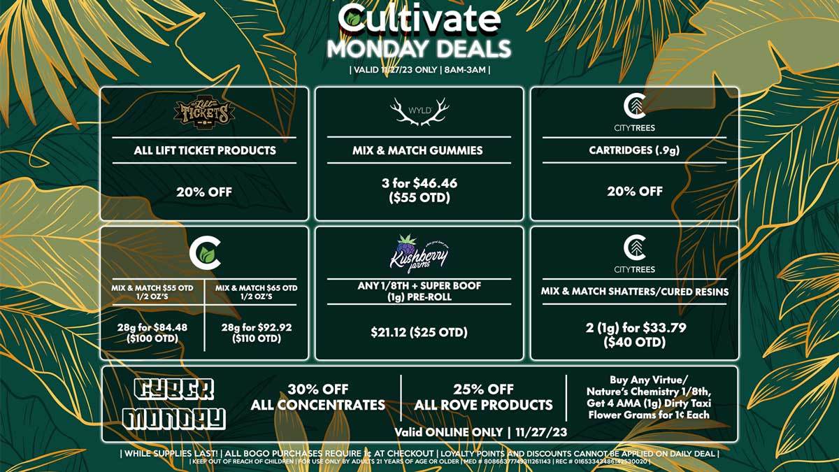 Cultivate Las Vegas Dispensary Daily Deals! Valid MONDAY & TUESDAY 11/27-11/28 Only | 8AM-3AM | While Supplies Last!