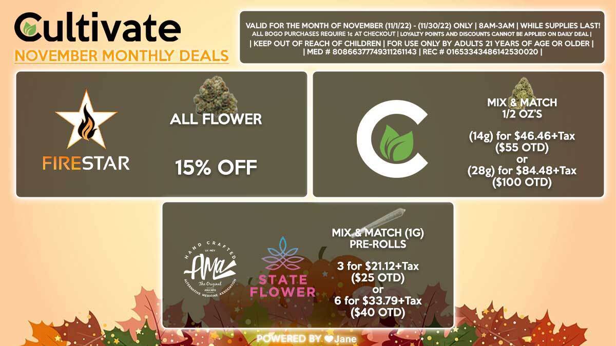 Cultivate Las Vegas Dispensary Daily Deals! Valid Month of NOVEMBER 11/1-11/30 Only | 8AM-3AM | While Supplies Last!