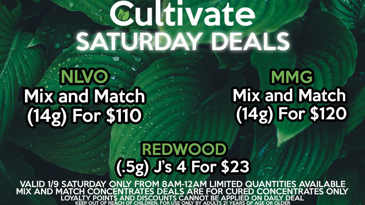 Cultivate Las Vegas Dispensary Daily Deals Valid Saturday Only 1/23 8AM-12AM While Supplies Last