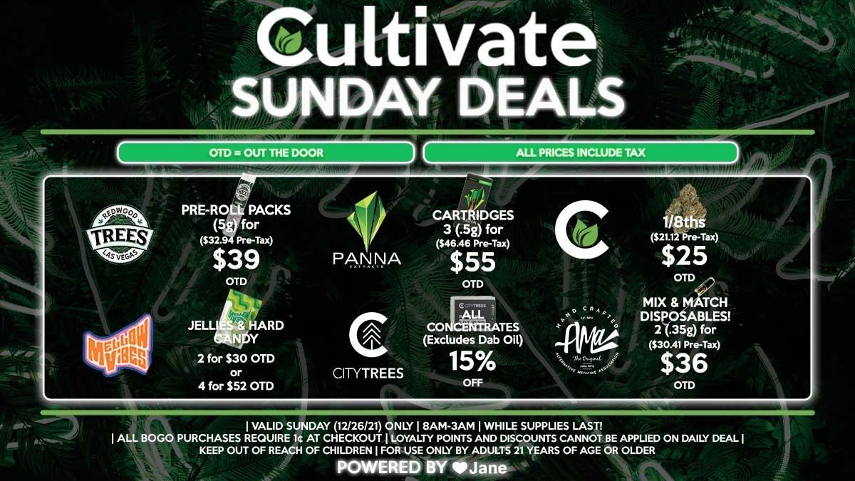 Cultivate Las Vegas Dispensary Daily Deals! Valid SUNDAY 12/26 Only | 8AM-3AM | While Supplies Last!