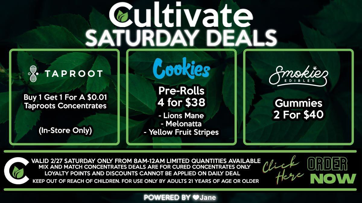 Cultivate Las Vegas Dispensary Daily Deals Valid SATURDAY Only 2/27  8AM-12AM While Supplies Last