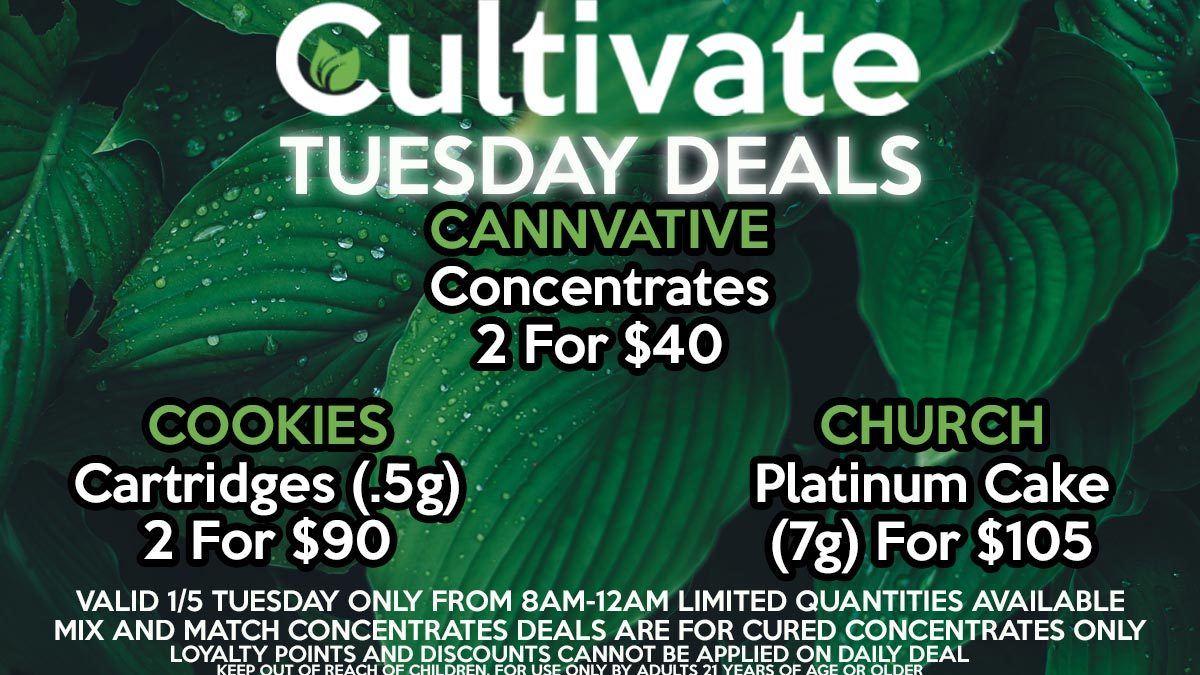 Cultivate Las Vegas Dispensary Daily Deals Valid Tuesday Only 1/19 8AM-12AM While Supplies Last