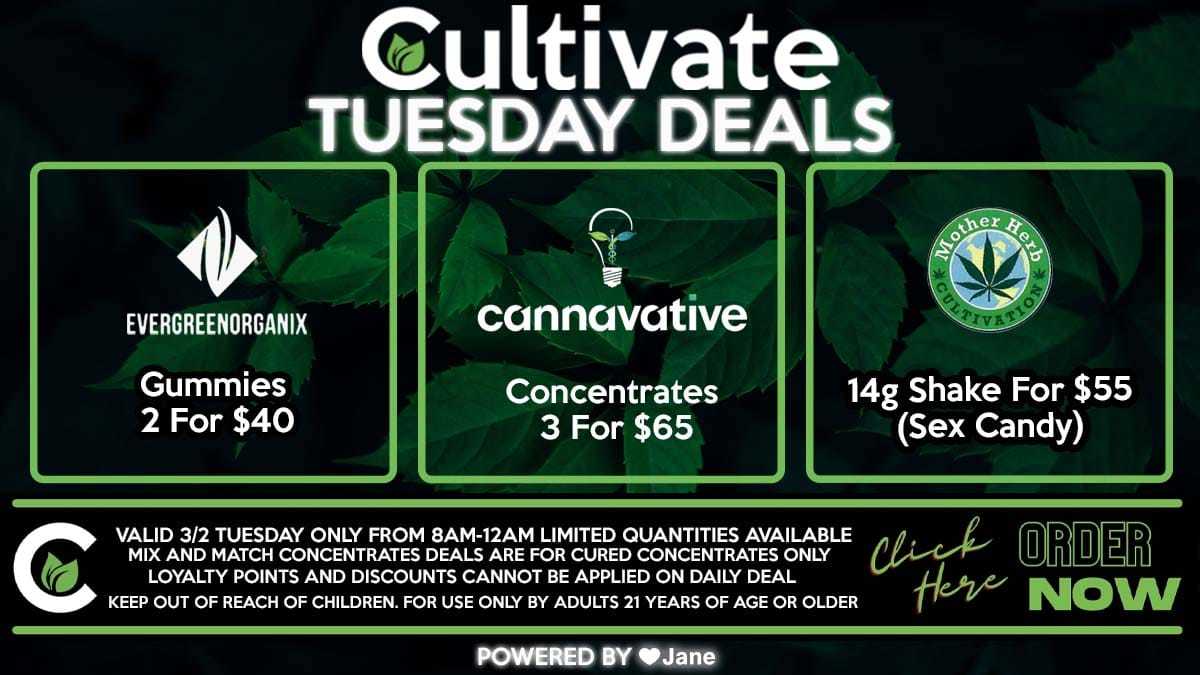 Cultivate Las Vegas Dispensary Daily Deals Valid TUESDAY Only 3/2  8AM-12AM While Supplies Last