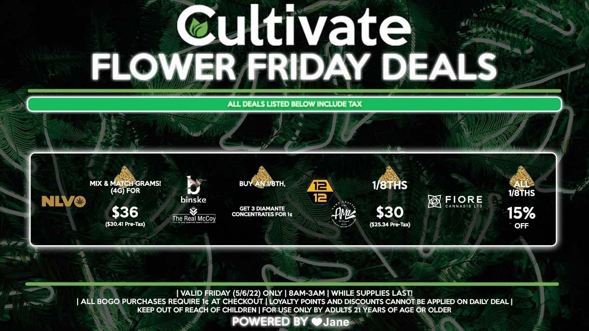 Cultivate Las Vegas Dispensary Daily Deals! Valid FRIDAY 5/6 Only | 8AM-3AM | While Supplies Last!