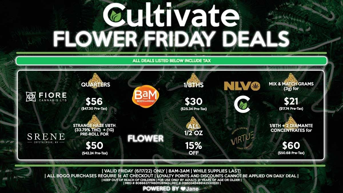 Cultivate Las Vegas Dispensary Daily Deals! Valid FRIDAY 6/17 Only | 8AM-3AM | While Supplies Last!