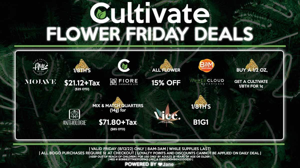 Cultivate Las Vegas Dispensary Daily Deals! Valid FRIDAY 8/12 Only | 8AM-3AM | While Supplies Last!