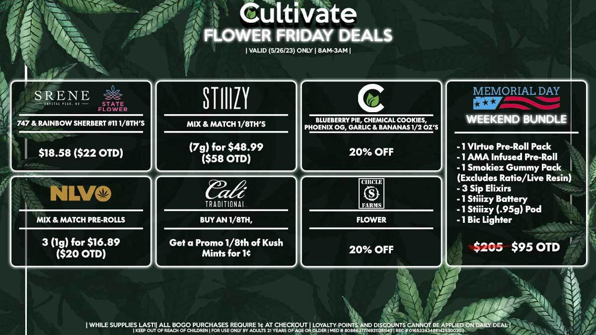 Cultivate Las Vegas Dispensary Daily Deals! Valid FRIDAY 5/26 Only | 8AM-3AM | While Supplies Last!