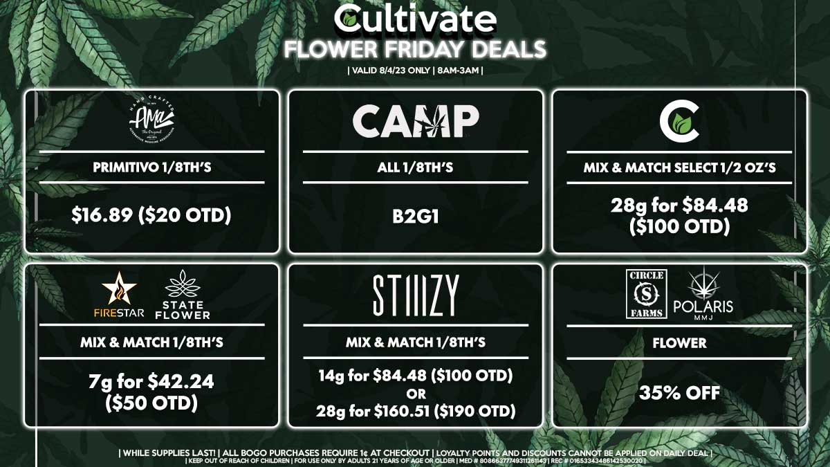 Cultivate Las Vegas Dispensary Daily Deals! Valid FRIDAY 8/4 Only | 8AM-3AM | While Supplies Last!