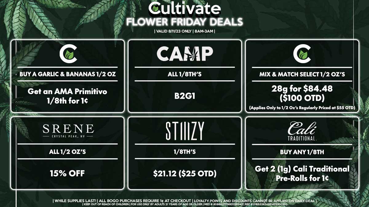 Cultivate Las Vegas Dispensary Daily Deals! Valid FRIDAY 8/11 Only | 8AM-3AM | While Supplies Last!