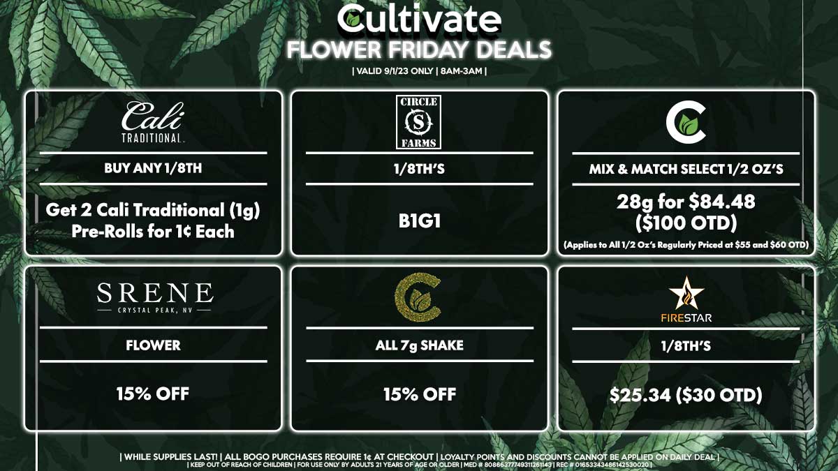 Cultivate Las Vegas Dispensary Daily Deals! Valid FRIDAY 9/1 Only | 8AM-3AM | While Supplies Last!