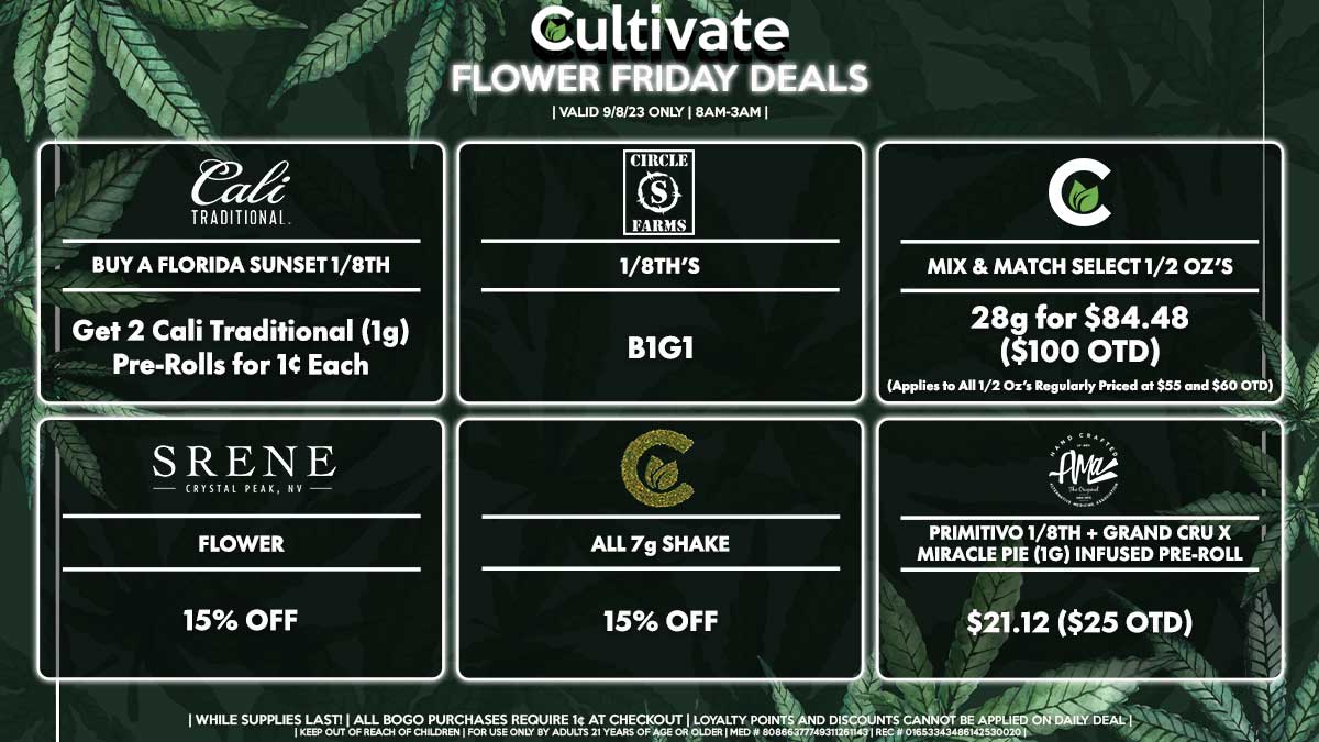 Cultivate Las Vegas Dispensary Daily Deals! Valid FRIDAY 9/8 Only | 8AM-3AM | While Supplies Last!