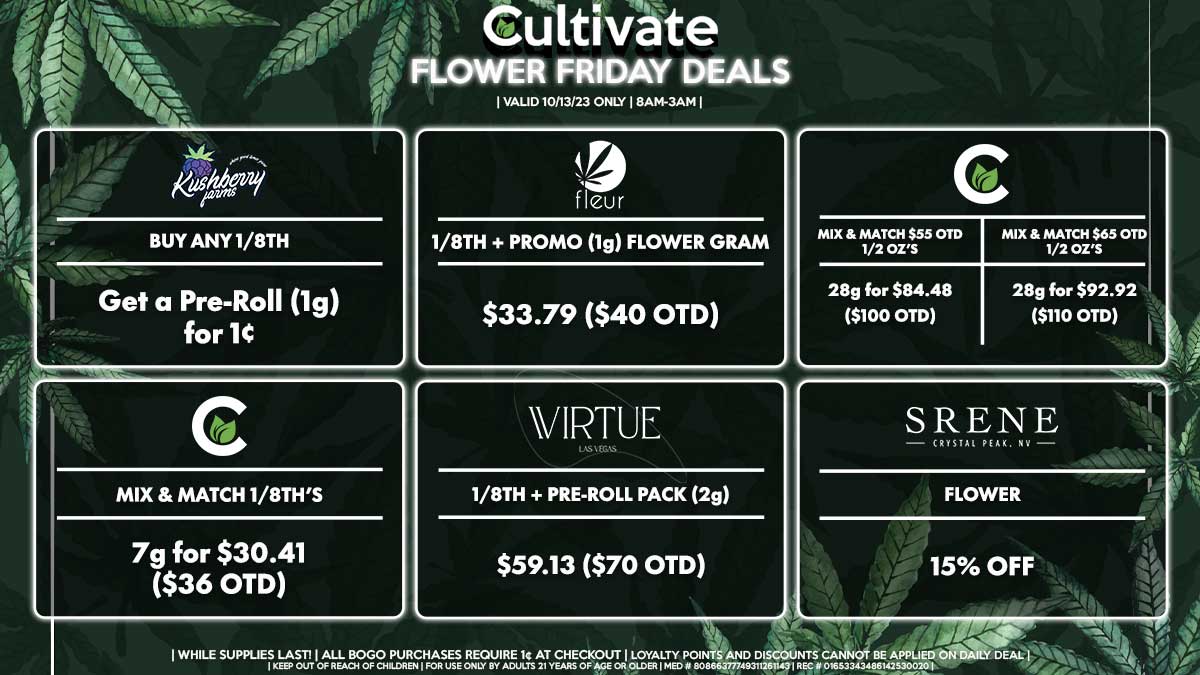 Cultivate Las Vegas Dispensary Daily Deals! Valid FRIDAY 10/13 Only | 8AM-3AM | While Supplies Last!