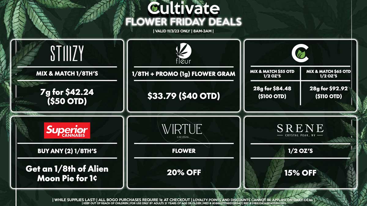 Cultivate Las Vegas Dispensary Daily Deals! Valid FRIDAY 11/3 Only | 8AM-3AM | While Supplies Last!