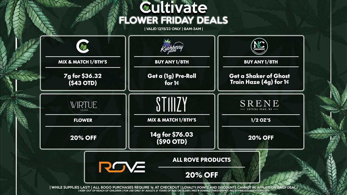 Cultivate Las Vegas Dispensary Daily Deals! Valid FRIDAY 12/15 Only | 8AM-3AM | While Supplies Last!