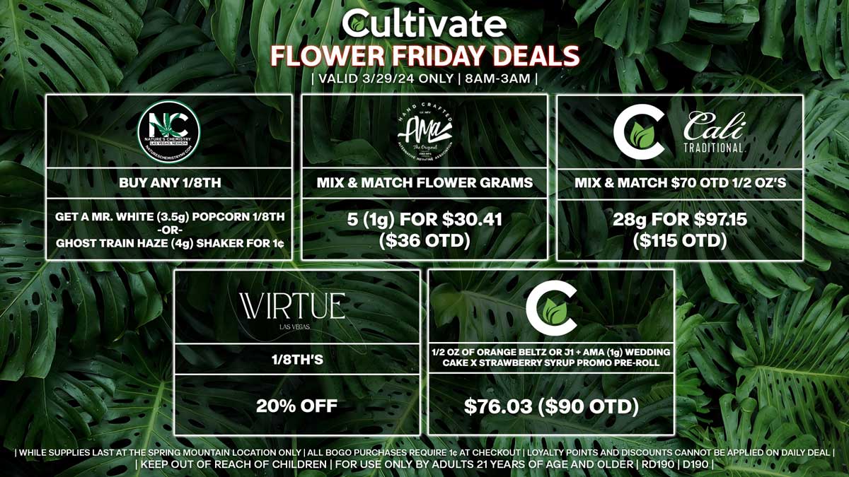 Cultivate Las Vegas Dispensary Daily Deals! Valid FRIDAY 3/29 Only | 8AM-3AM | While Supplies Last!