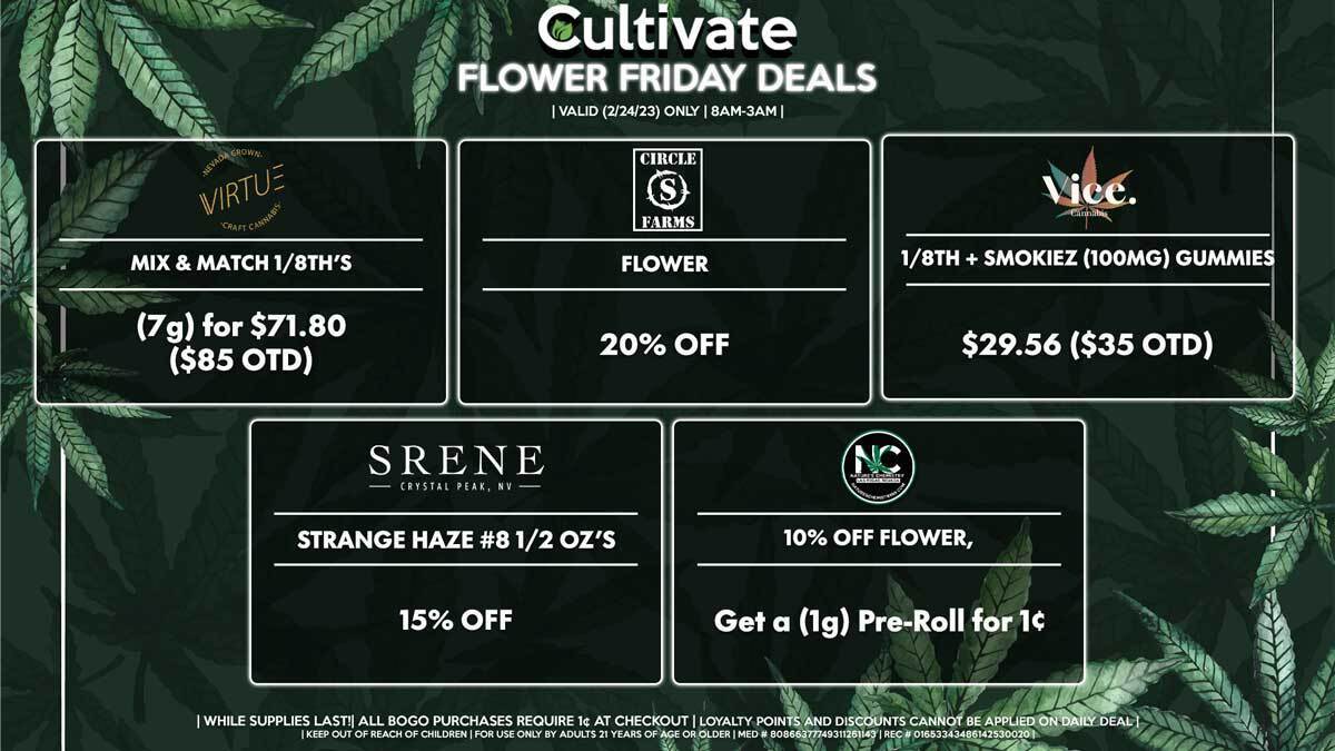 Cultivate Las Vegas Dispensary Daily Deals! Valid FRIDAY 02/24 Only | 8AM-3AM | While Supplies Last!