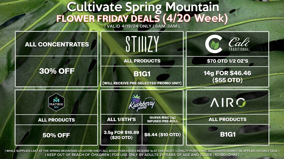 Cultivate Las Vegas Dispensary Daily Deals! Valid FRIDAY 4/19 Only | 8AM-3AM | While Supplies Last!