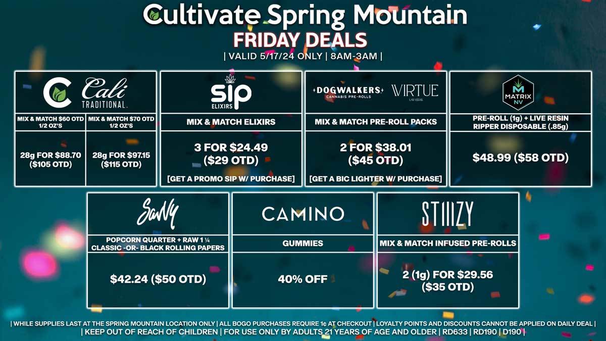 Cultivate Las Vegas Dispensary Daily Deals! Valid FRIDAY 5/17 Only | 8AM-3AM | While Supplies Last!