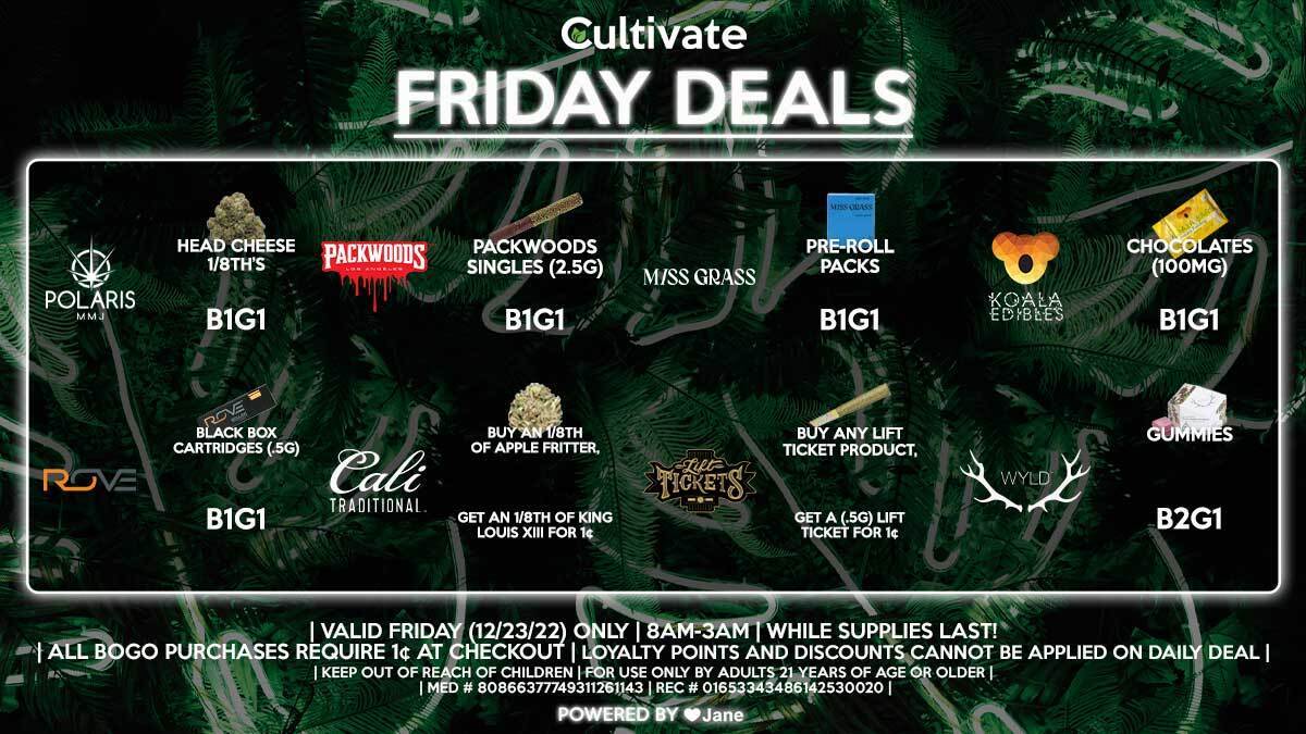 Cultivate Las Vegas Dispensary Daily Deals! Valid FRIDAY 12/23 Only | 8AM-3AM | While Supplies Last!