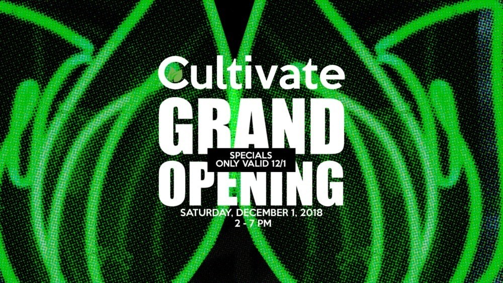 Cultivate Grand Opening Specials