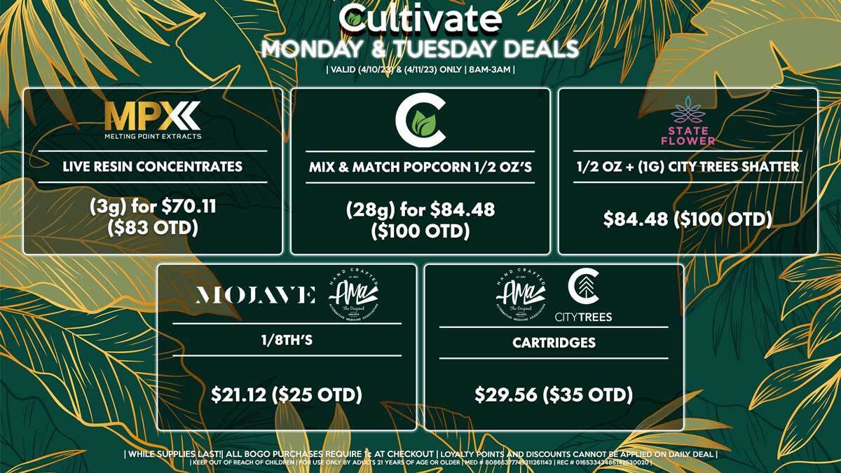 Cultivate Las Vegas Dispensary Daily Deals! Valid MONDAY & TUESDAY 4/10-4/11 Only | 8AM-3AM | While Supplies Last!