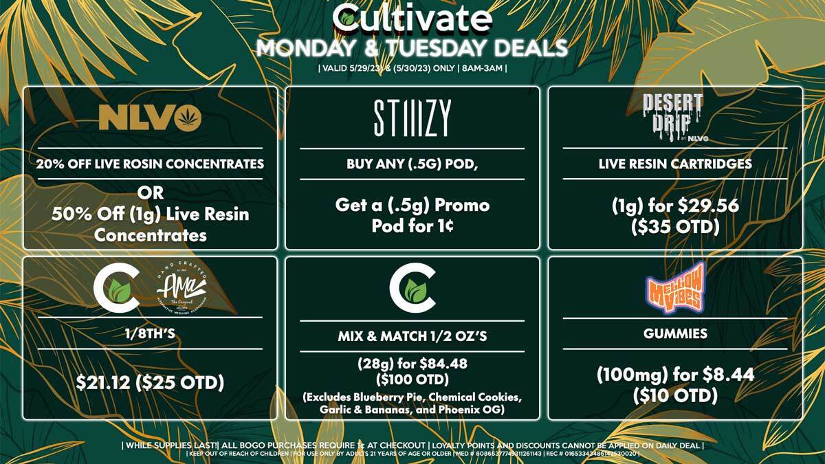 Cultivate Las Vegas Dispensary Daily Deals! Valid MONDAY & TUESDAY 5/29-5/30 Only | 8AM-3AM | While Supplies Last!