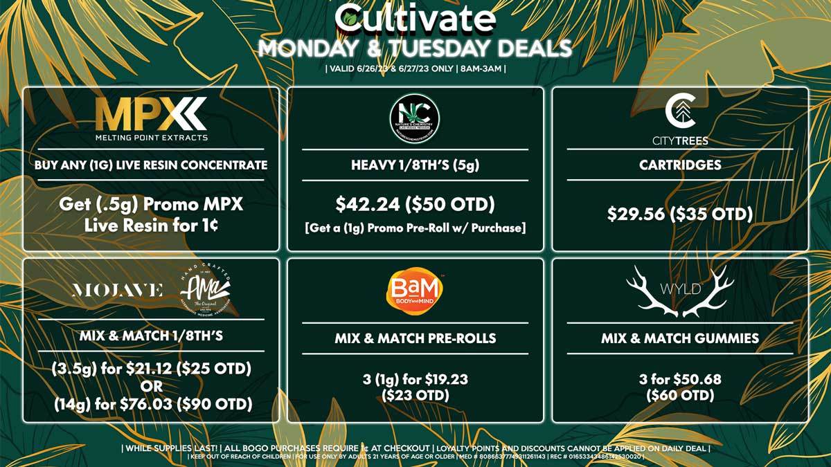 Cultivate Las Vegas Dispensary Daily Deals! Valid MONDAY & TUESDAY 6/26-6/27 Only | 8AM-3AM | While Supplies Last!