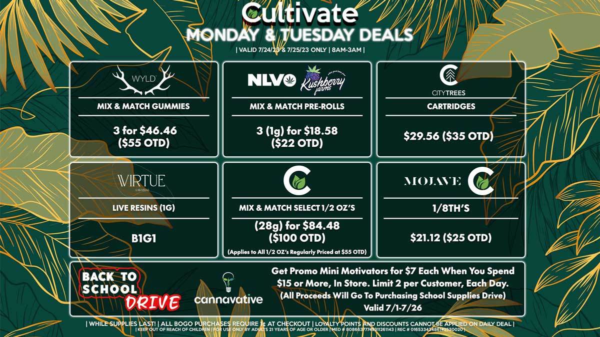 Cultivate Las Vegas Dispensary Daily Deals! Valid MONDAY & TUESDAY 7/24-7/25 Only | 8AM-3AM | While Supplies Last!