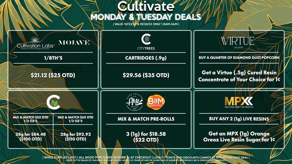 Cultivate Las Vegas Dispensary Daily Deals! Valid MONDAY & TUESDAY 10/23-10/24 Only | 8AM-3AM | While Supplies Last!