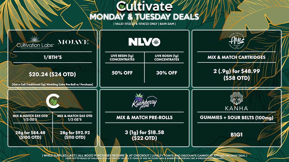 Cultivate Las Vegas Dispensary Daily Deals! Valid MONDAY & TUESDAY 11/13-11/14 Only | 8AM-3AM | While Supplies Last!