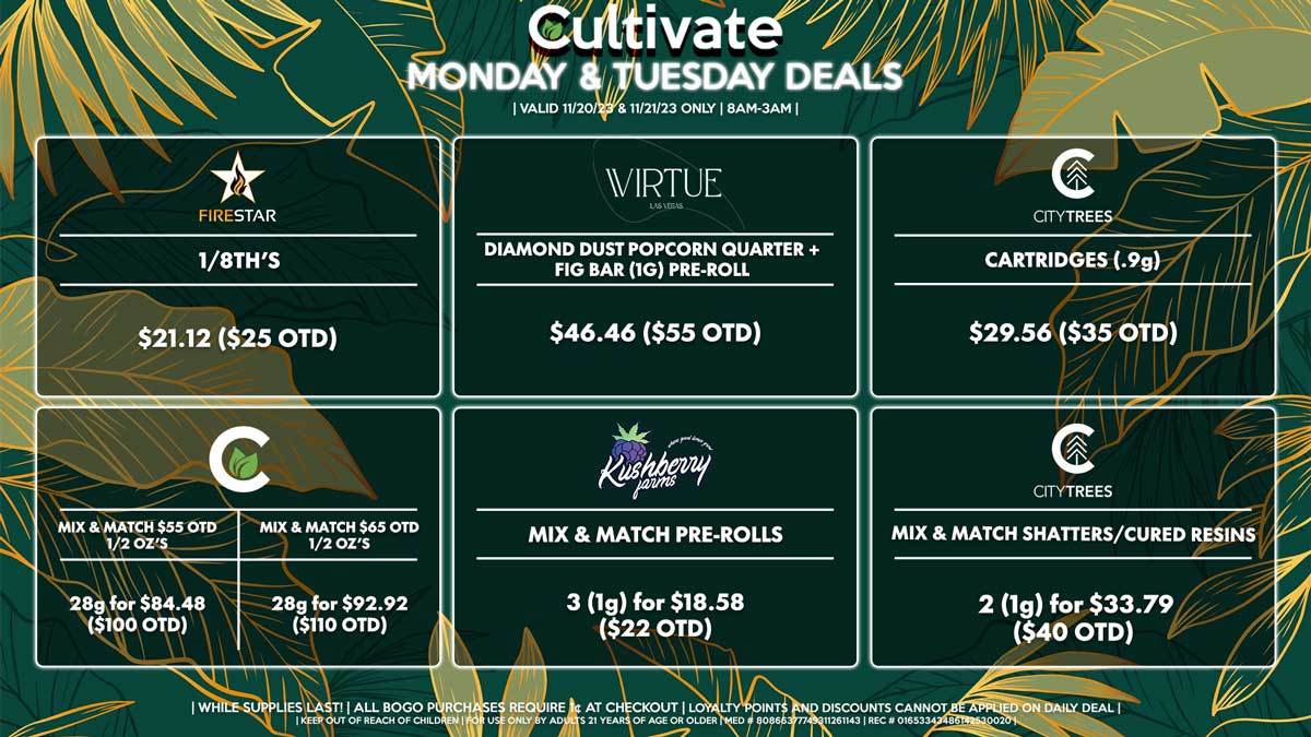 Cultivate Las Vegas Dispensary Daily Deals! Valid MONDAY & TUESDAY 11/20-11/21 Only | 8AM-3AM | While Supplies Last!