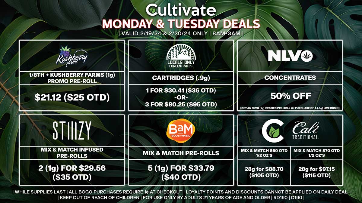 Cultivate Las Vegas Dispensary Daily Deals! Valid MONDAY & TUESDAY 2/19-2/20 Only | 8AM-3AM | While Supplies Last!