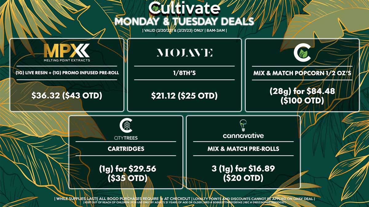 Cultivate Las Vegas Dispensary Daily Deals! Valid MONDAY & TUESDAY 2/20-2/21 Only | 8AM-3AM | While Supplies Last!