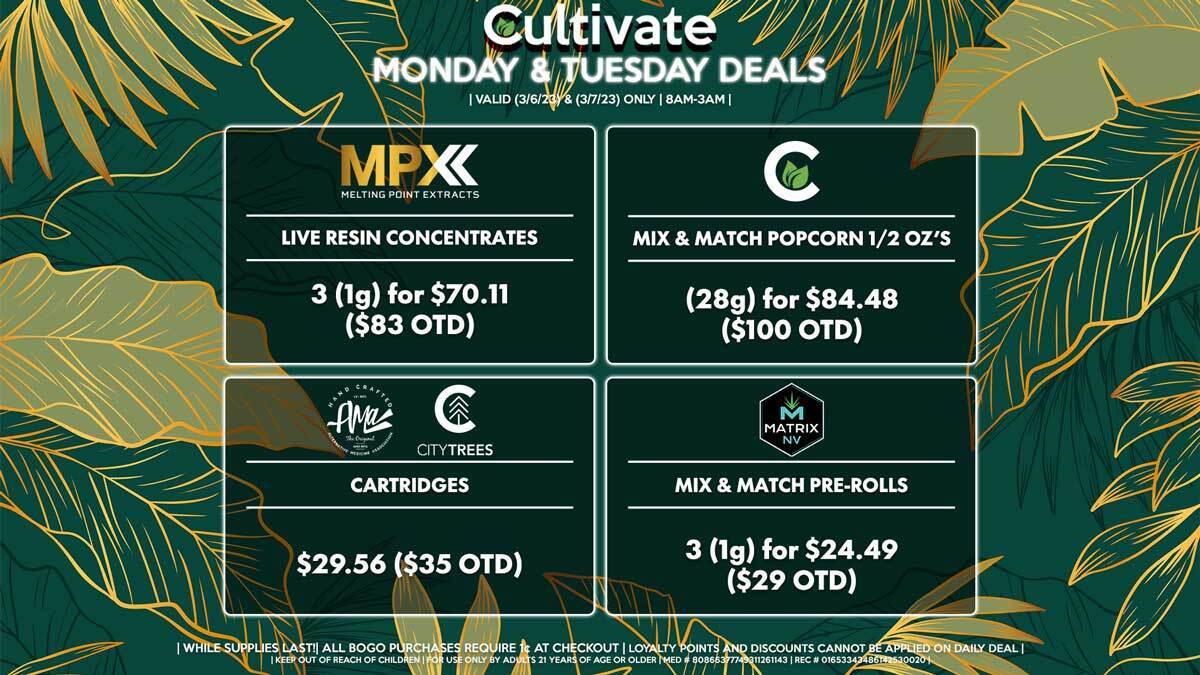 Cultivate Las Vegas Dispensary Daily Deals! Valid MONDAY & TUESDAY 3/6-3/7 Only | 8AM-3AM | While Supplies Last!