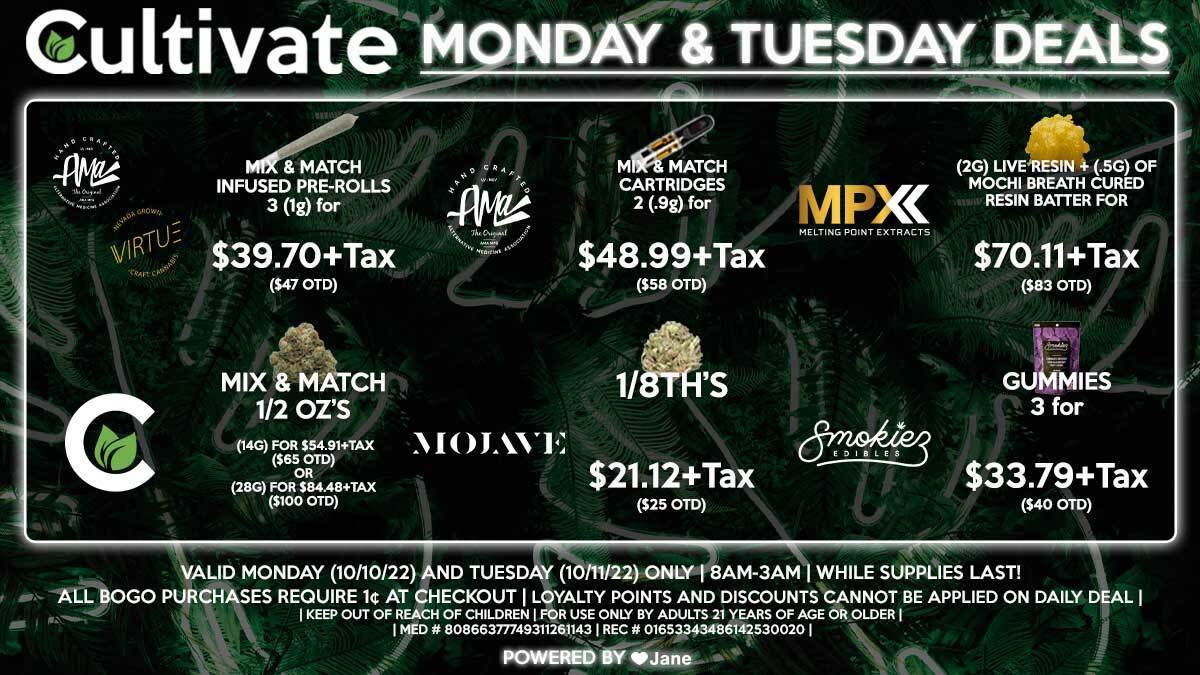 Cultivate Las Vegas Dispensary Daily Deals! Valid MONDAY & TUESDAY 10/10-10/11 Only | 8AM-3AM | While Supplies Last!