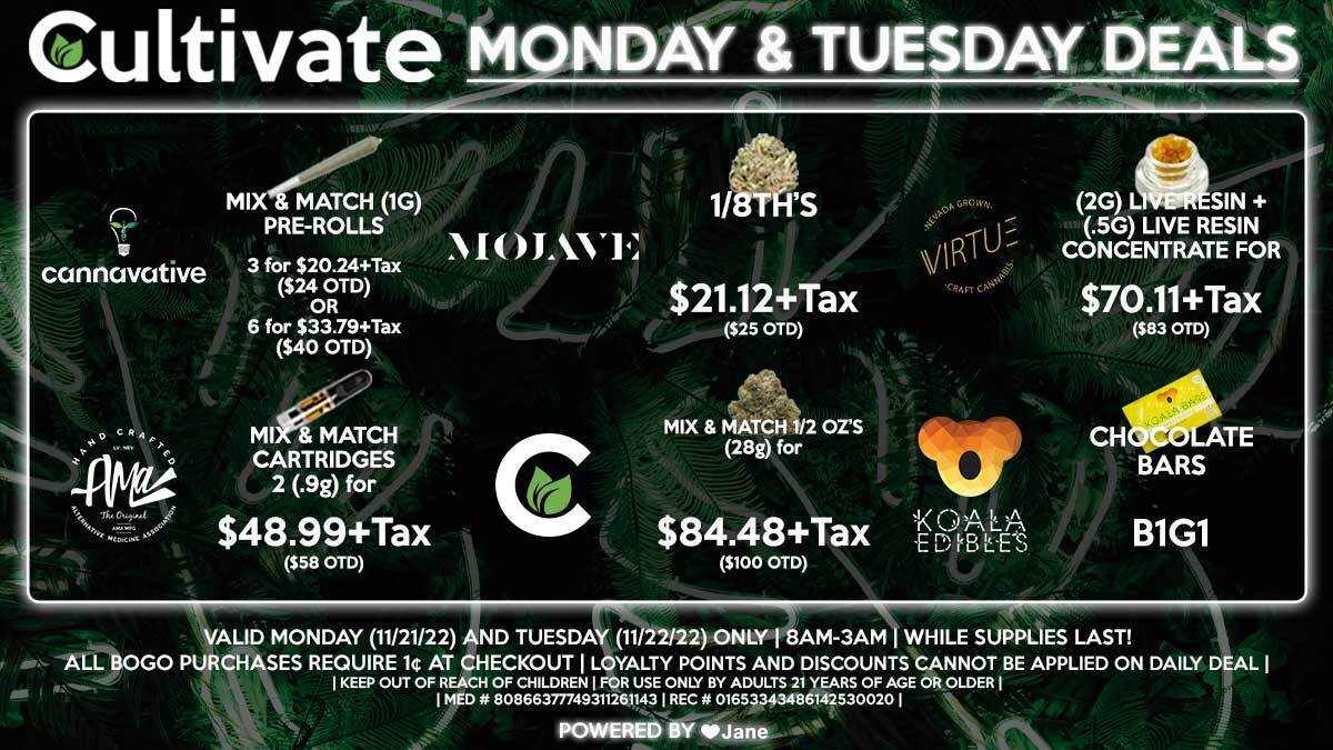 Cultivate Las Vegas Dispensary Daily Deals! Valid MONDAY & TUESDAY 11/21-11/22 Only | 8AM-3AM | While Supplies Last!