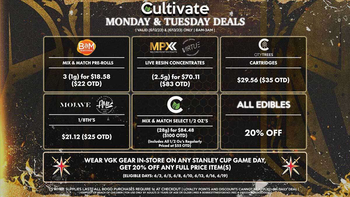 Cultivate Las Vegas Dispensary Daily Deals! Valid MONDAY & TUESDAY 6/12-6/13 Only | 8AM-3AM | While Supplies Last!