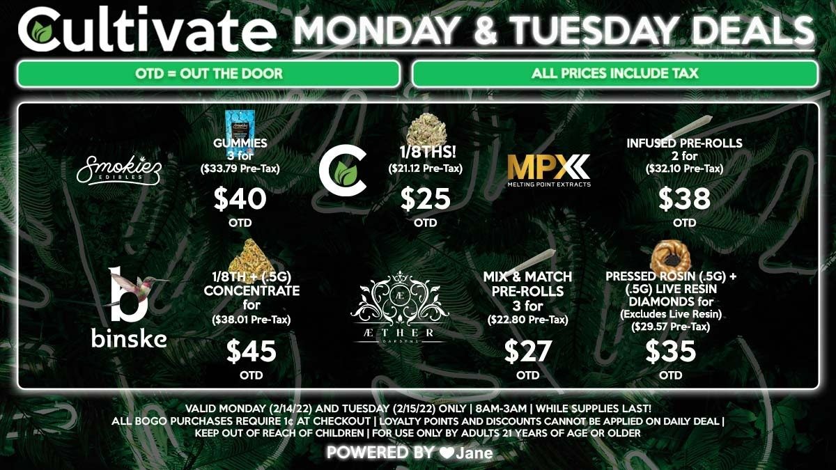 Cultivate Las Vegas Dispensary Daily Deals! Valid MONDAY & TUESDAY 2/14-2/15 Only | 8AM-3AM | While Supplies Last!