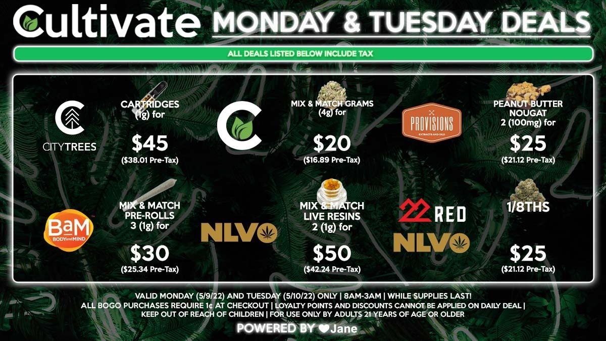 Cultivate Las Vegas Dispensary Daily Deals! Valid MONDAY & TUESDAY 5/9-5/10 Only | 8AM-3AM | While Supplies Last!