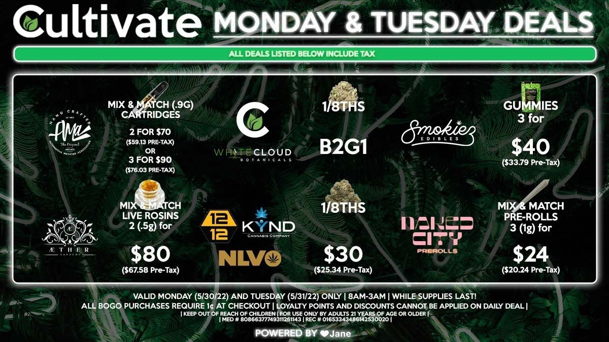 Cultivate Las Vegas Dispensary Daily Deals! Valid MONDAY & TUESDAY 5/30-5/31 Only | 8AM-3AM | While Supplies Last!