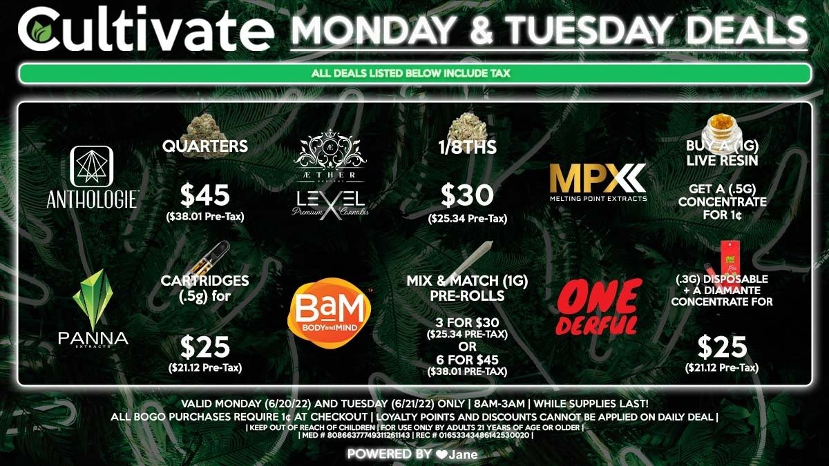 Cultivate Las Vegas Dispensary Daily Deals! Valid MONDAY & TUESDAY 6/20-6/21 Only | 8AM-3AM | While Supplies Last!