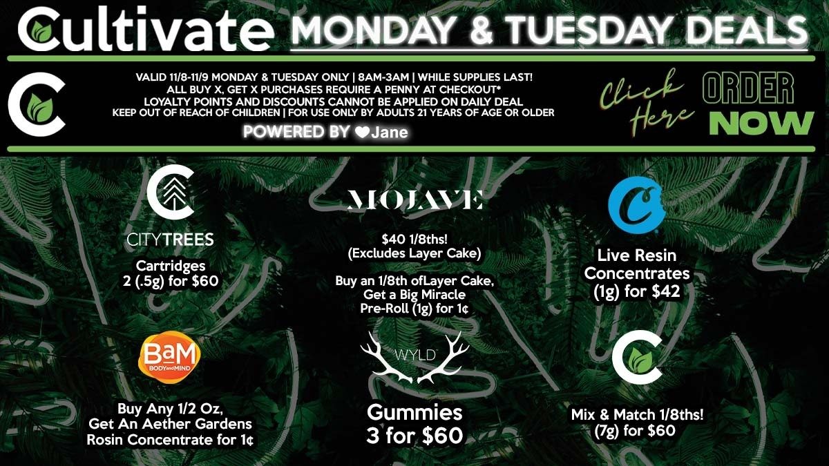 Cultivate Las Vegas Dispensary Daily Deals! Valid MONDAY & TUESDAY 11/8-11/9 Only | 8AM-3AM | While Supplies Last!