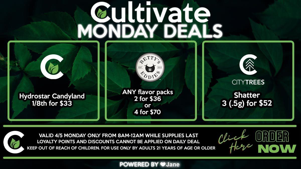 Cultivate Las Vegas Dispensary Daily Deals! Valid MONDAY 4/26 Only | 8AM-12AM | While Supplies Last! 