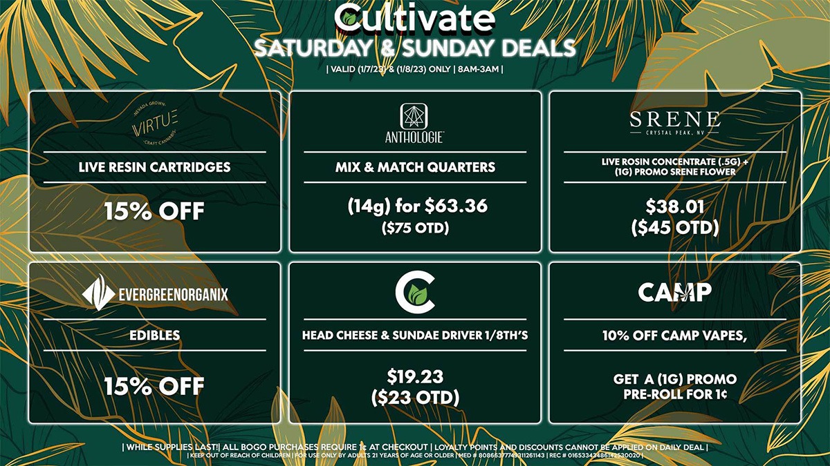 Cultivate Las Vegas Dispensary Daily Deals! Valid SATURDAY & SUNDAY 01/07-01/08 Only | 8AM-3AM | While Supplies Last!