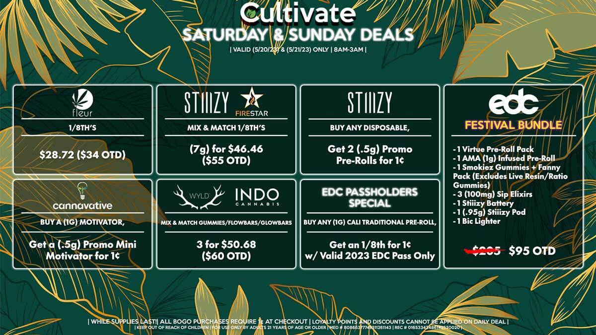 Cultivate Las Vegas Dispensary Daily Deals! Valid SATURDAY & SUNDAY 5/20-5/21 Only | 8AM-3AM | While Supplies Last!