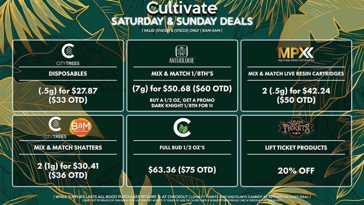 Cultivate Las Vegas Dispensary Daily Deals! Valid SATURDAY & SUNDAY 01/14-01/15 Only | 8AM-3AM | While Supplies Last!